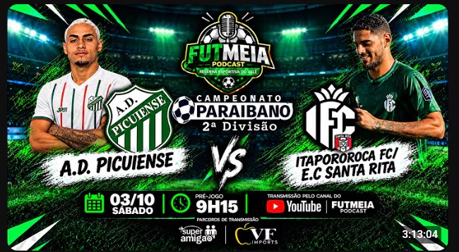 AO VIVO: PICUIENSE 🆚 ITAPOROROCA FC/E.C SANTA RITA | PARAÍBANO SÉRIE B | 7° RODADA